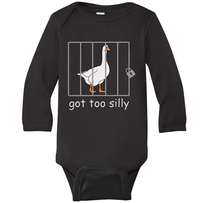 Got Too Silly  Silly Goose Baby Long Sleeve Bodysuit