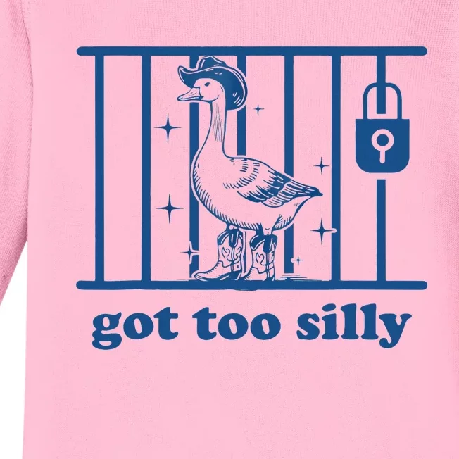 Got Too Silly Silly Goose Baby Long Sleeve Bodysuit