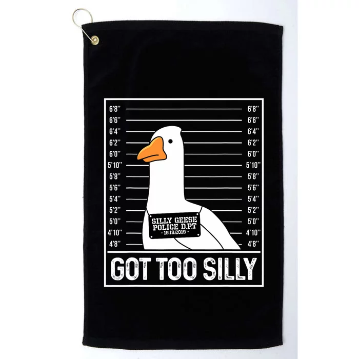 Got Too Silly Silly Goose Mugshot Goose Mugshot Platinum Collection Golf Towel