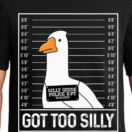 Got Too Silly Silly Goose Mugshot Goose Mugshot Pajama Set