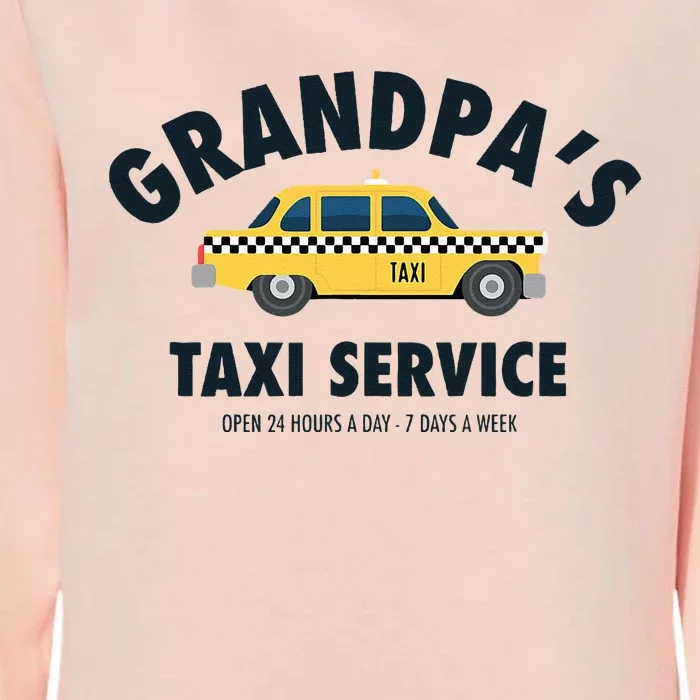 Grandpa's Taxi Service Funny Grandparent Gift Womens California Wash Sweatshirt