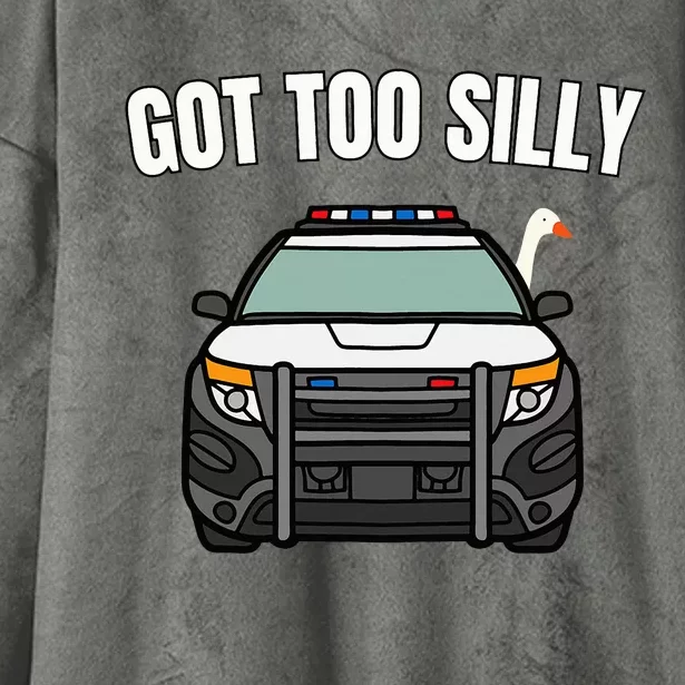 Got Too Silly Goose Police Funny Birthday Gifts Goose Lover Hooded Wearable Blanket