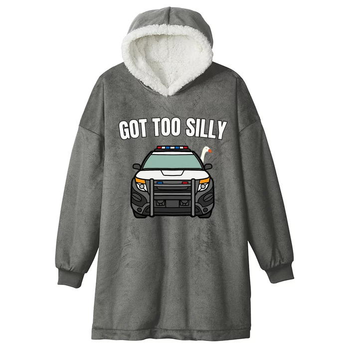 Got Too Silly Goose Police Funny Birthday Gifts Goose Lover Hooded Wearable Blanket