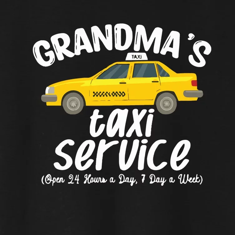 Grandmas Taxi Service Funny Grandparent Gift Women's Crop Top Tee