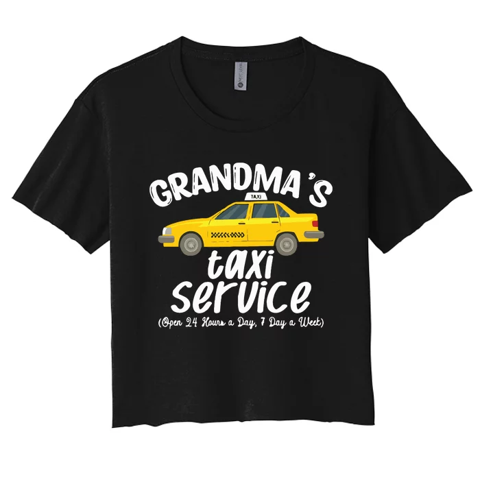 Grandmas Taxi Service Funny Grandparent Gift Women's Crop Top Tee