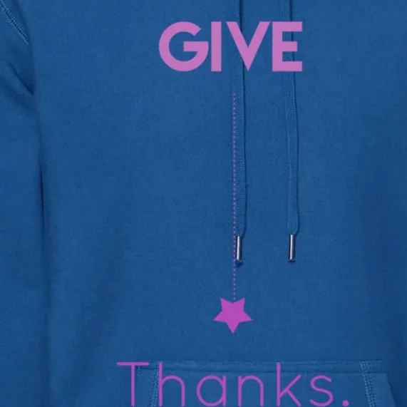 Give Thanks Star With Gratitude Gift Premium Hoodie