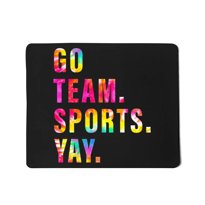 Go team Sports Yay Sports and Games Team Mousepad