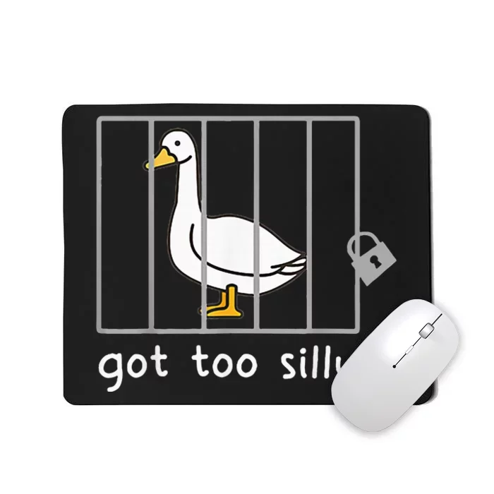 Got To Silly Funny Silly Goose In Jail Mousepad