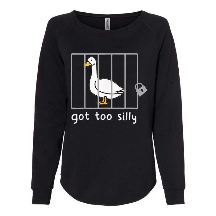 Got To Silly Funny Silly Goose In Jail Womens California Wash Sweatshirt