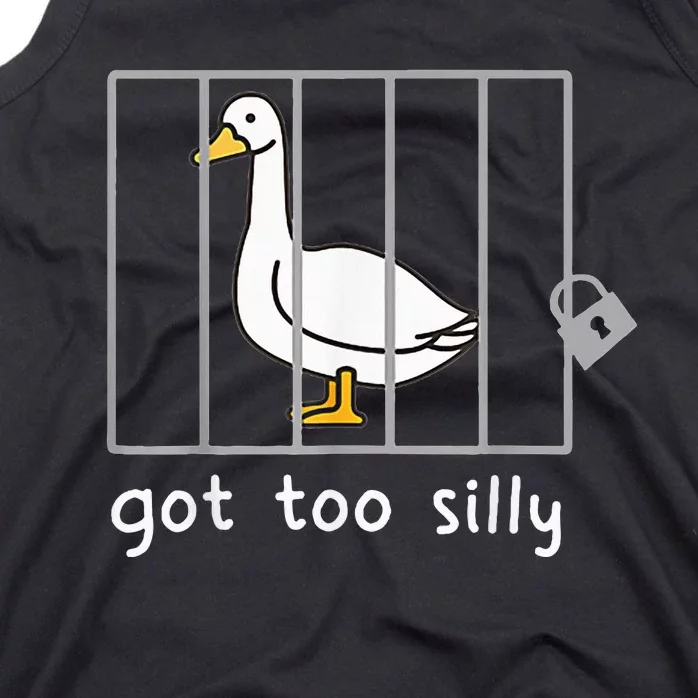 Got To Silly Funny Silly Goose In Jail Tank Top