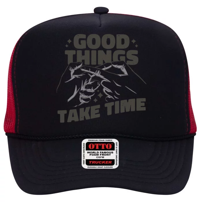 Good Things Take Time High Crown Mesh Trucker Hat