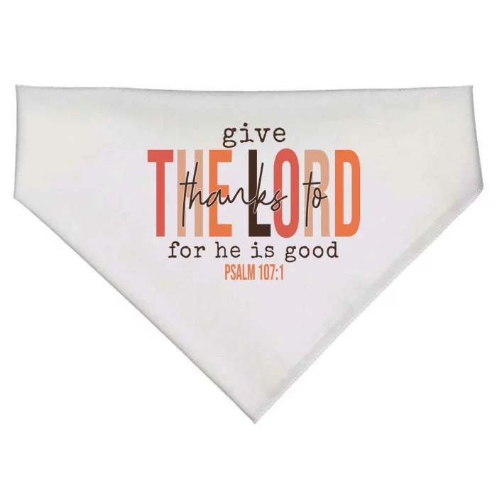 Give Thanks To The Lord For He Is Good Thanksgiving Christian USA-Made Doggie Bandana