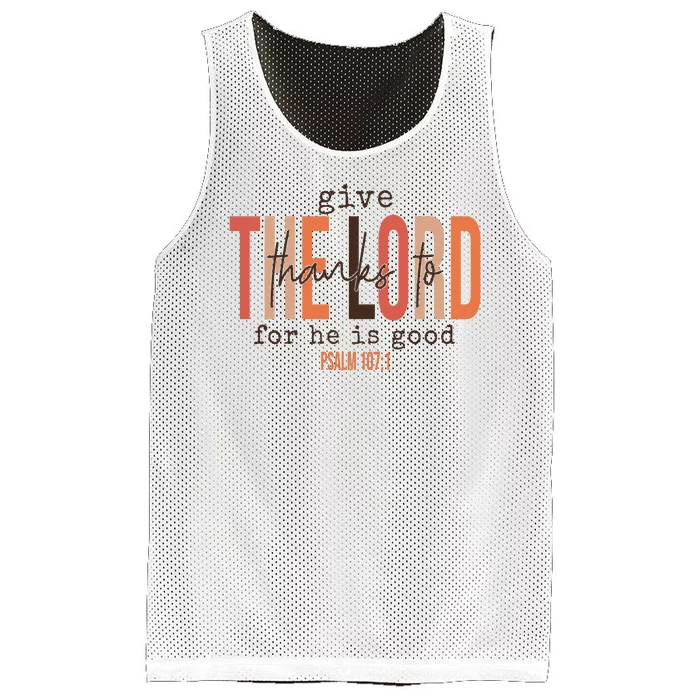 Give Thanks To The Lord For He Is Good Thanksgiving Christian Mesh Reversible Basketball Jersey Tank