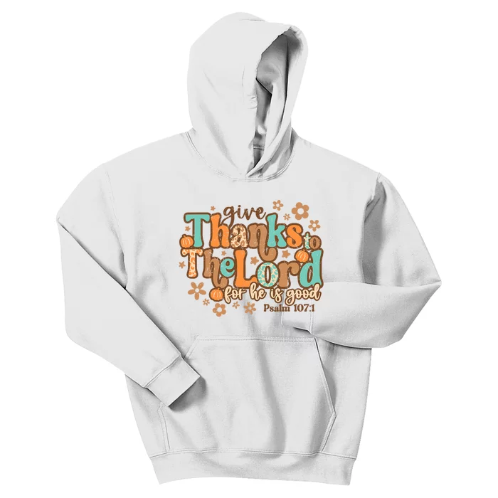 Give Thanks To The Lord For He Is Good Thanksgiving Jesus Kids Hoodie