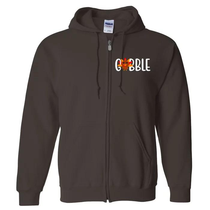 Gobble Turkey Thanksgiving Full Zip Hoodie