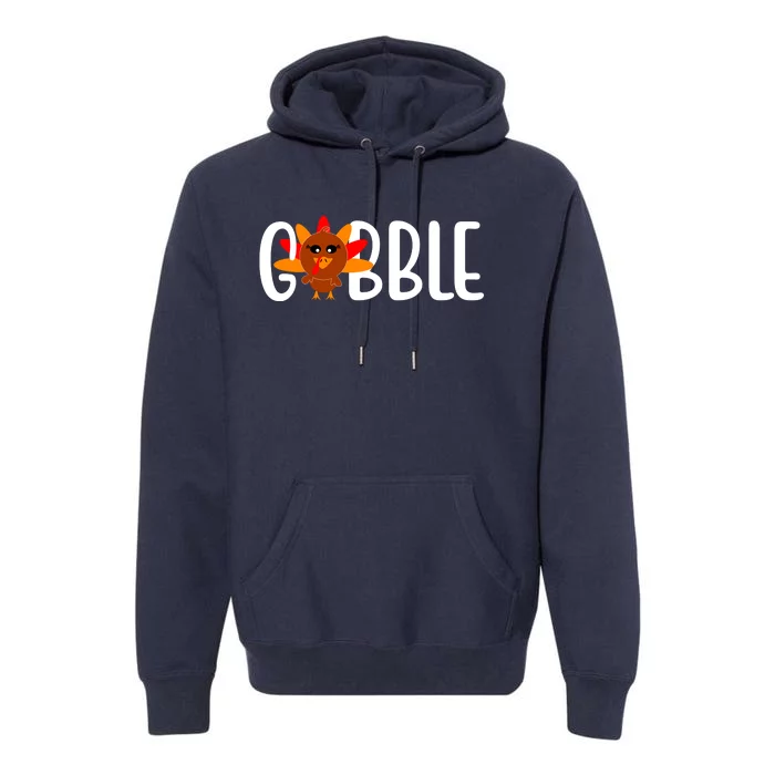 Gobble Turkey Thanksgiving Premium Hoodie