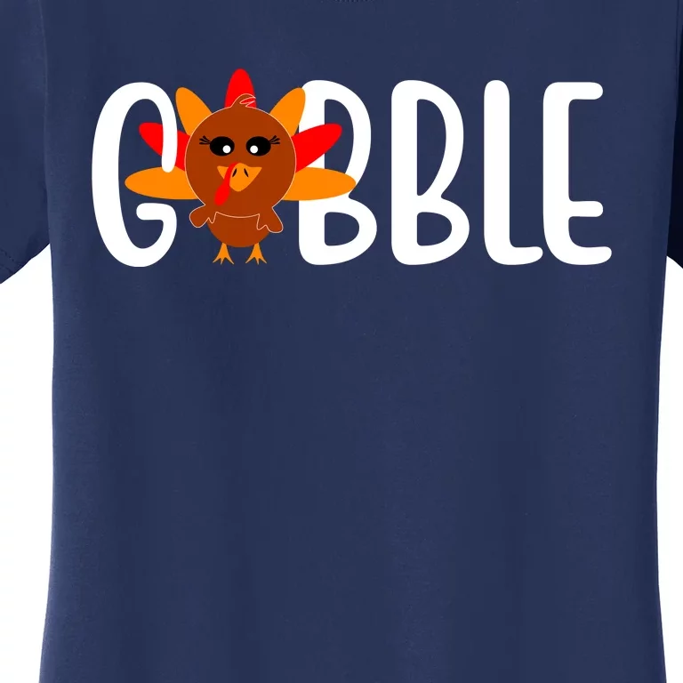 Gobble Turkey Thanksgiving Women's T-Shirt