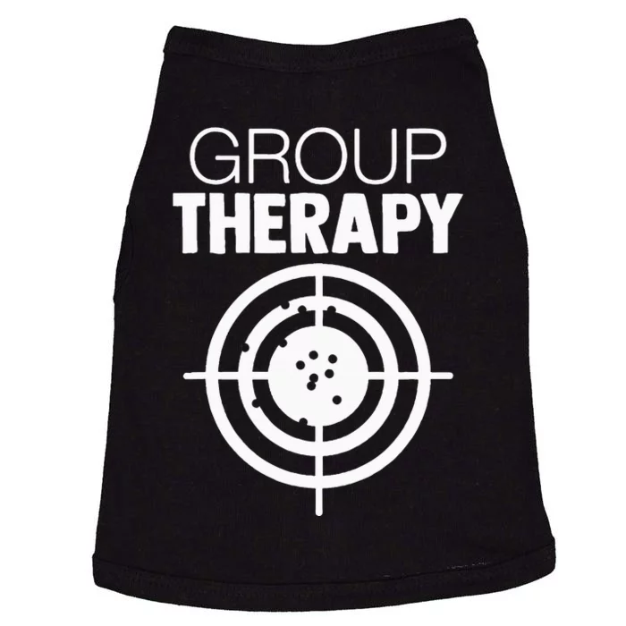 Group Therapy Target Practice Shooting Range Humor Gun Lover Doggie Tank