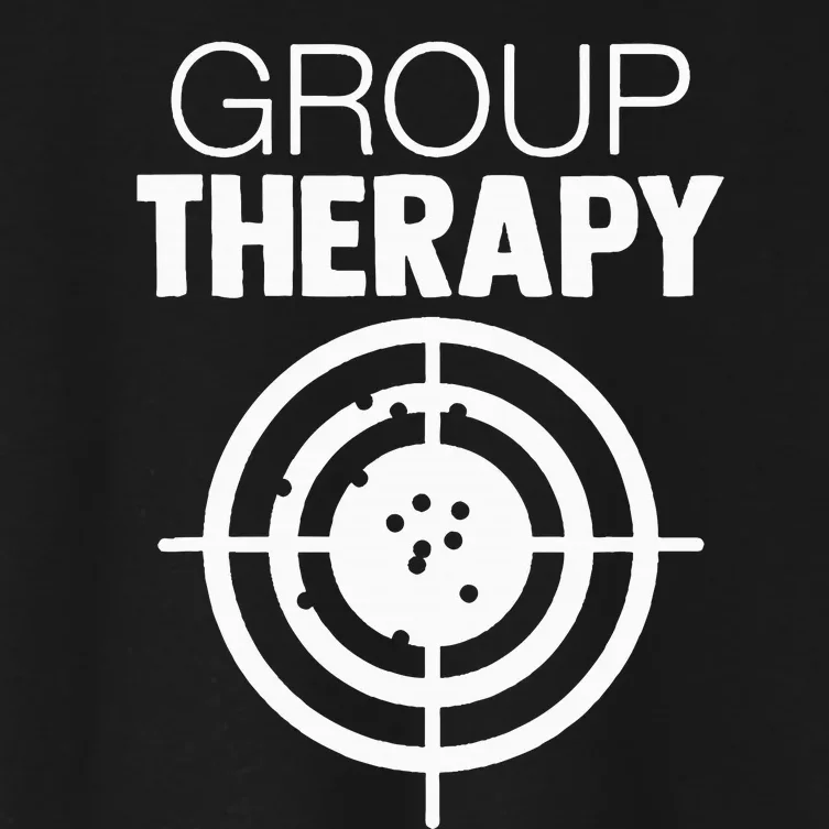 Group Therapy Target Practice Shooting Range Humor Gun Lover Women's Crop Top Tee