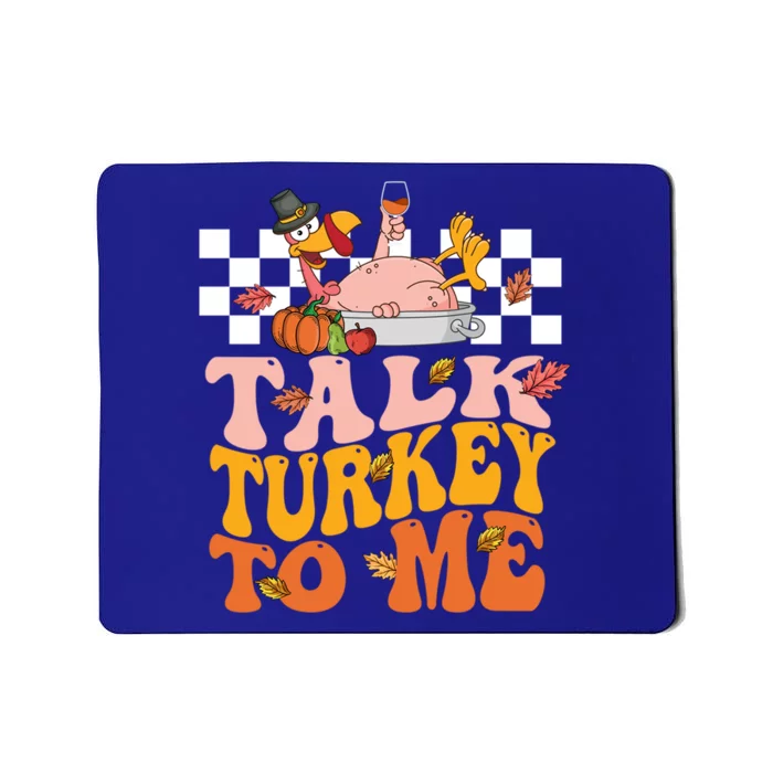 Groovy Talk Turkey To Me Autumn Fall Leaves Thanksgiving Gift Mousepad