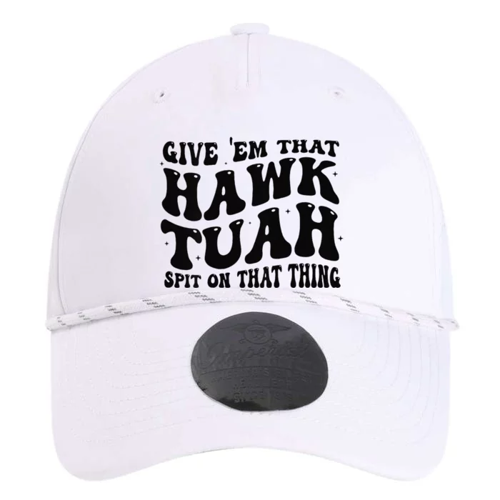 Give Them That Hawk Tuah Spit On That Thing Groovy Performance The Dyno Cap