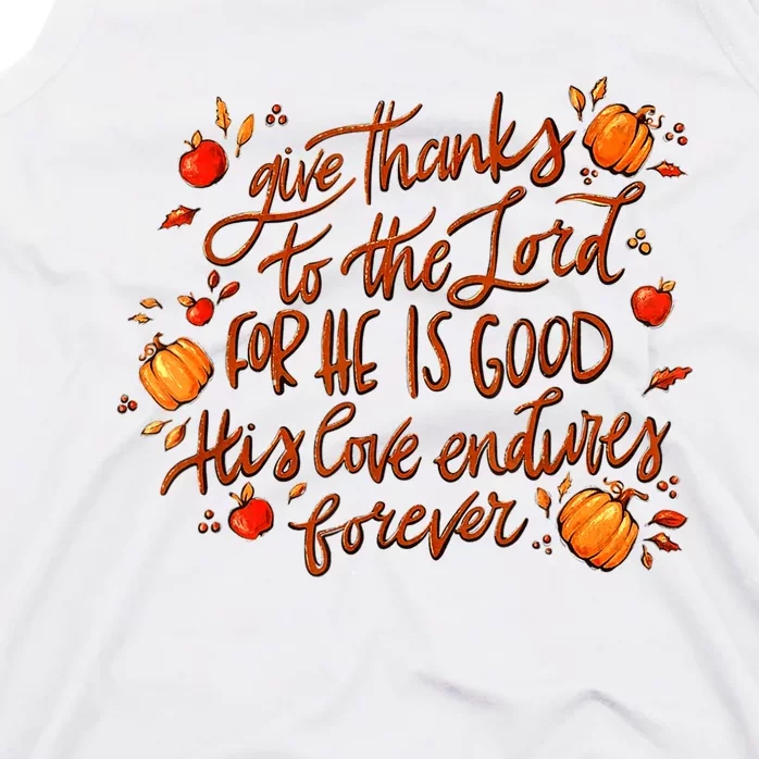 Give Thanks To The Lord For He Is Good Thanksgiving Jesus Tank Top