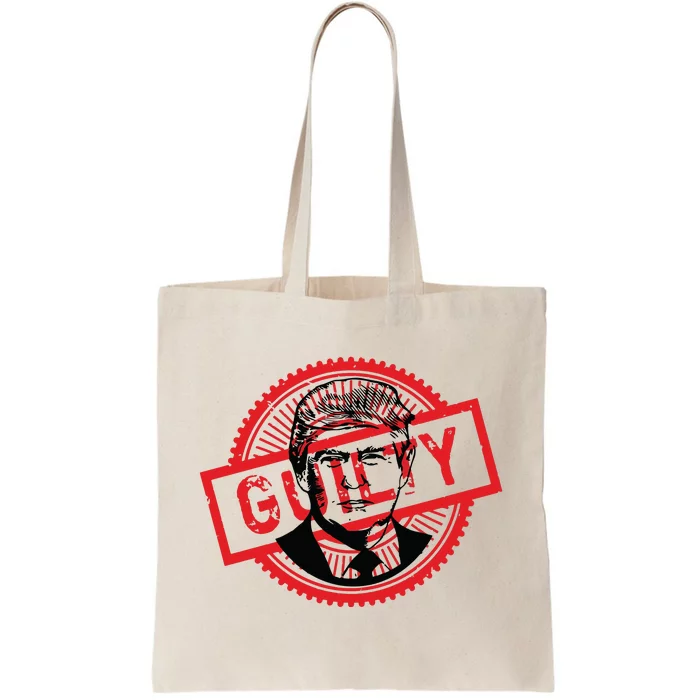 Guilty Trump Trump Found Guilty Tote Bag