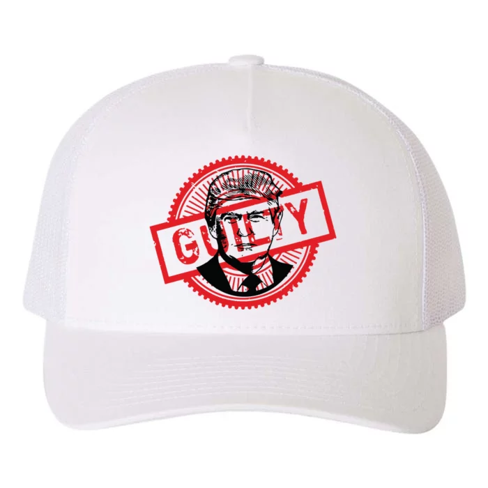 Guilty Trump Trump Found Guilty Yupoong Adult 5-Panel Trucker Hat