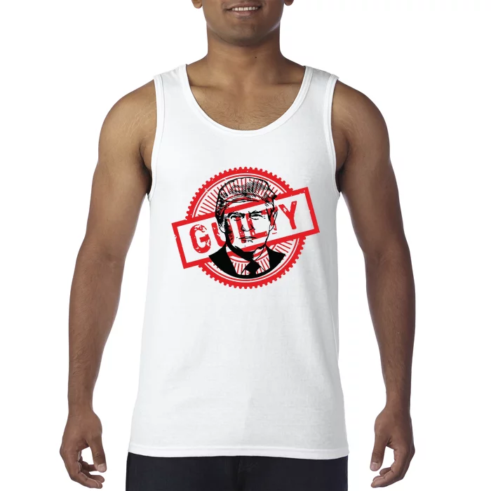 Guilty Trump Trump Found Guilty Tank Top