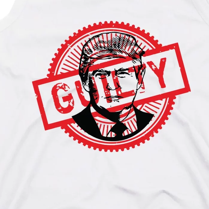 Guilty Trump Trump Found Guilty Tank Top