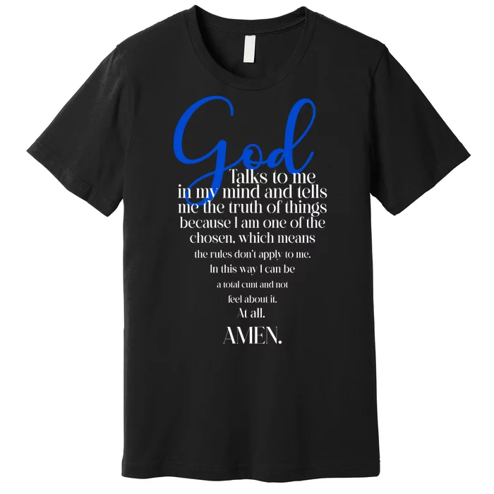 God Talks To Me Amen Funny Christian Premium T-Shirt