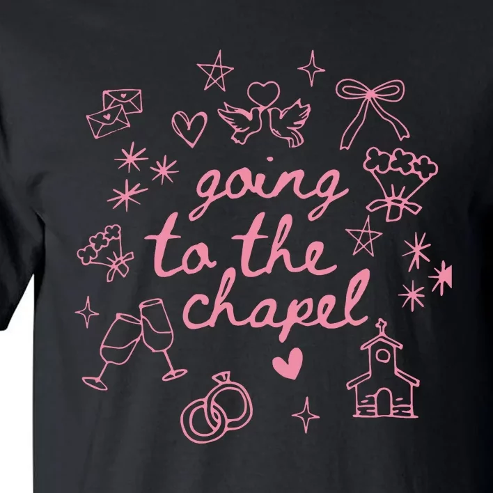 Going To The Chapel Tall T-Shirt