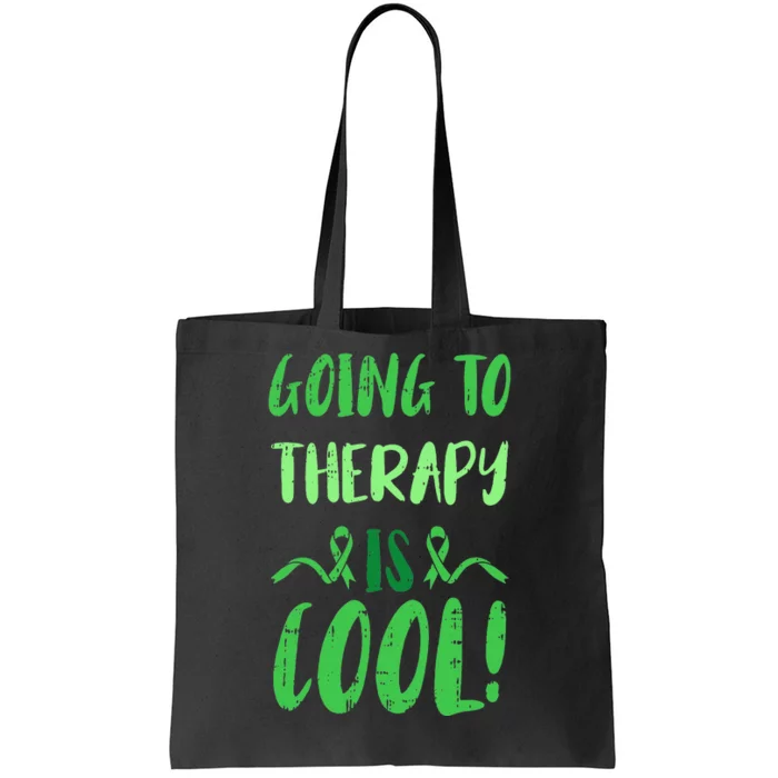 Going To Therapy Mental Health Awareness Warrior Tote Bag