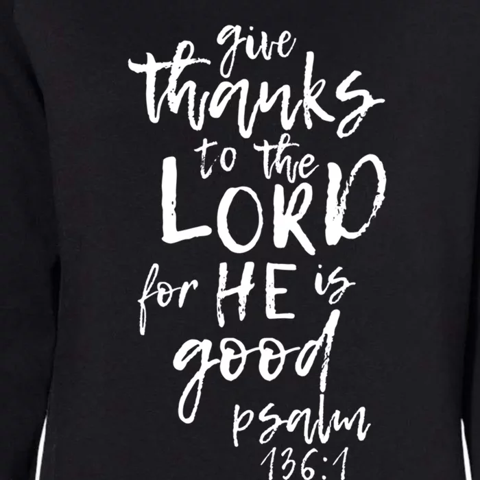 Give Thanks To The Lord Novelty Scripture Gift Womens California Wash Sweatshirt