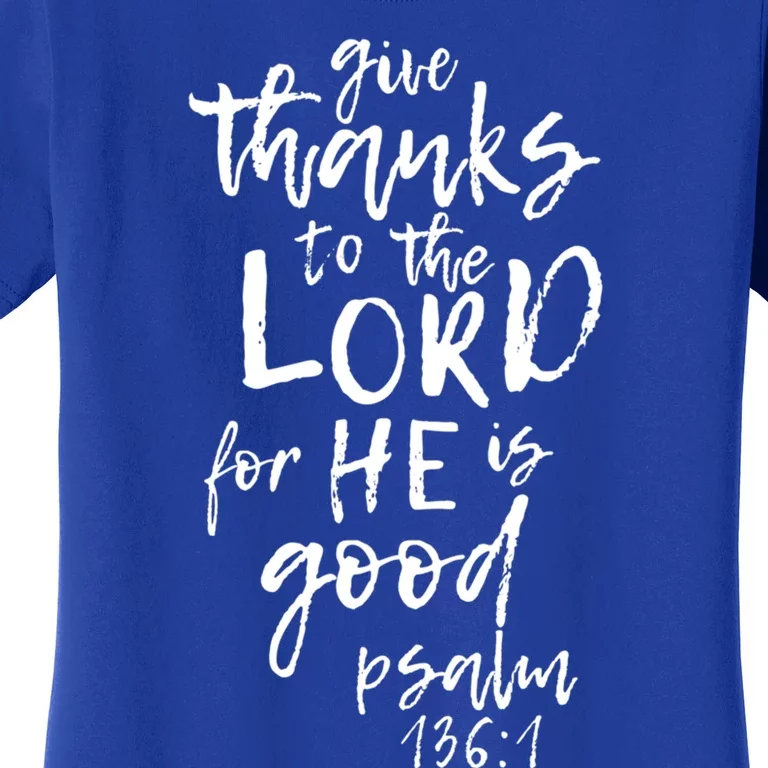 Give Thanks To The Lord Novelty Scripture Gift Women's T-Shirt