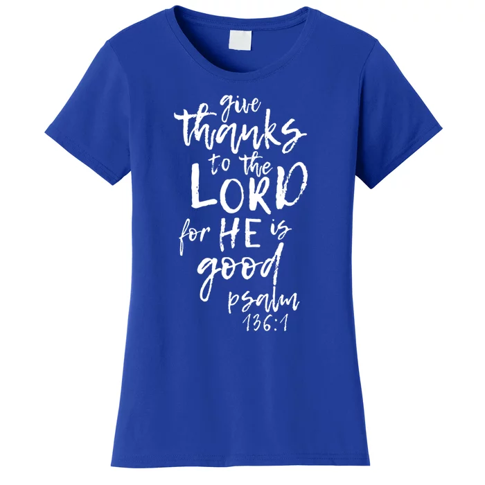 Give Thanks To The Lord Novelty Scripture Gift Women's T-Shirt