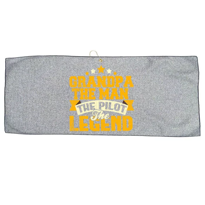 Grandpa The The Pilot The Legend Grandpa Meaningful Gift Gift Large Microfiber Waffle Golf Towel