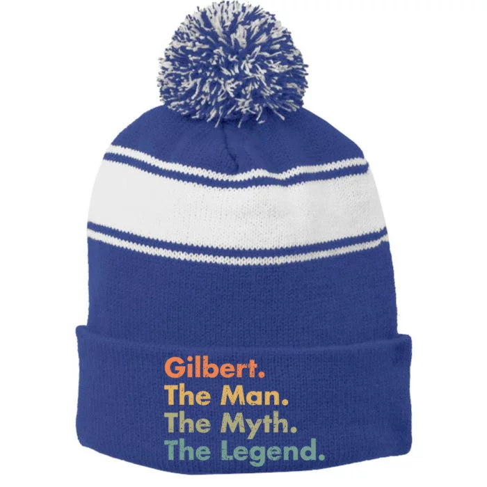 Gilbert The The Myth The Legend Dad Grandpa Gift Stripe Pom Pom Beanie