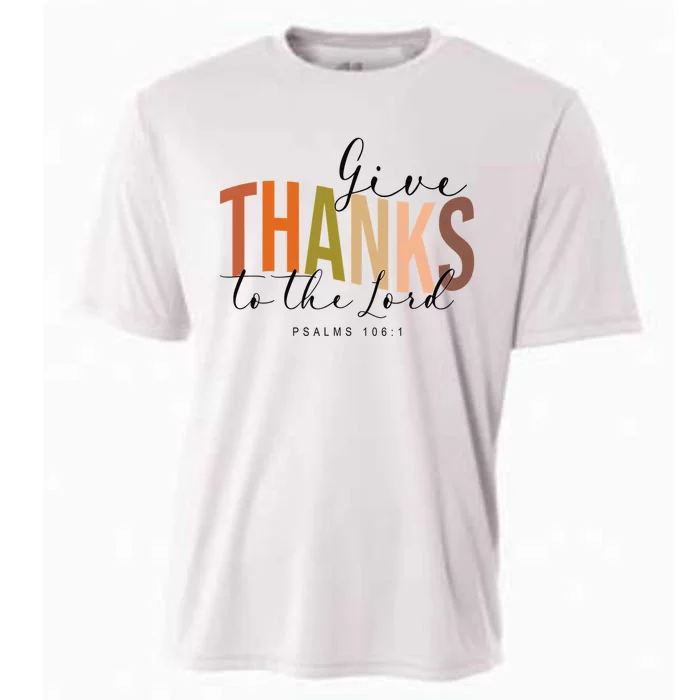 Give Thank To The Lord Psalms 1061 Christian Thanksgiving Cooling Performance Crew T-Shirt