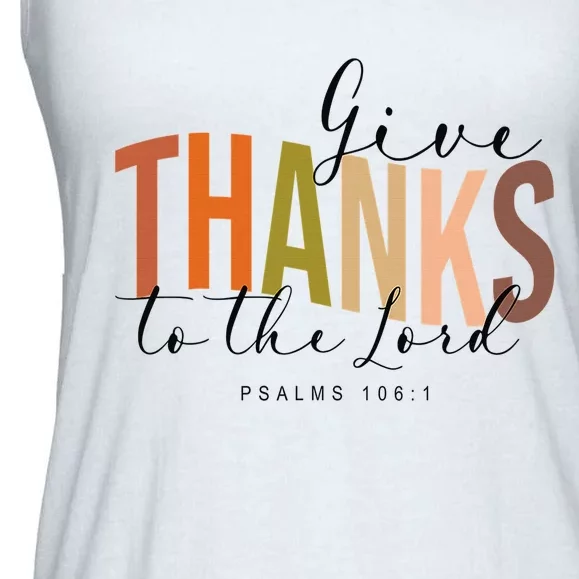 Give Thank To The Lord Psalms 1061 Christian Thanksgiving Ladies Essential Flowy Tank