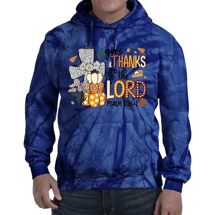 Give Thanks To The Lord Christian Fall Tie Dye Hoodie