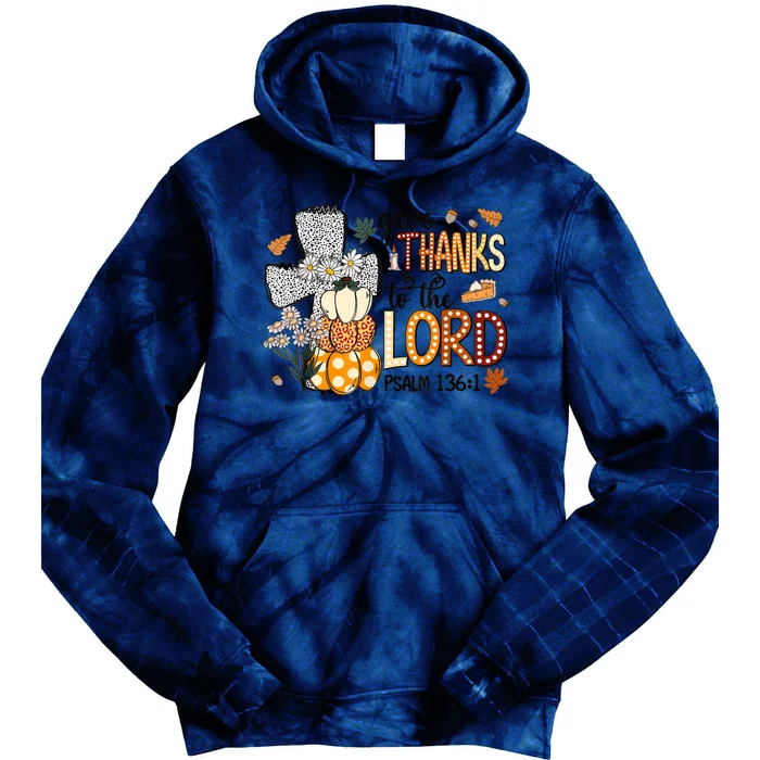 Give Thanks To The Lord Christian Fall Tie Dye Hoodie