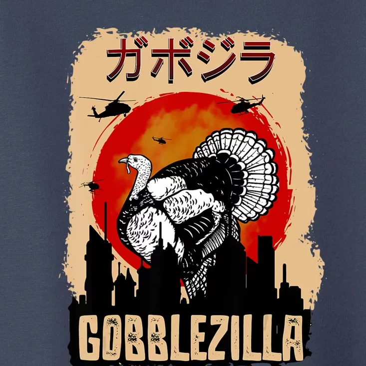 Gobblezilla Turkey Thanksgiving Toddler T-Shirt