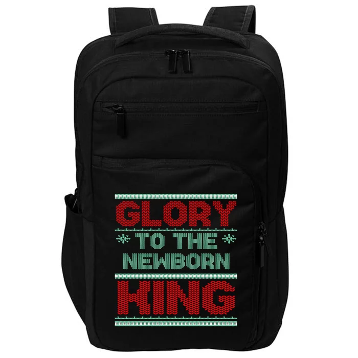 Glory To The Newborn King Ugly Christmas Christian Jesus Impact Tech Backpack