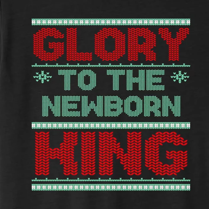 Glory To The Newborn King Ugly Christmas Christian Jesus ChromaSoft Performance T-Shirt