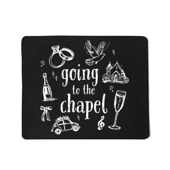 Going To The Chapel Wedding Mousepad