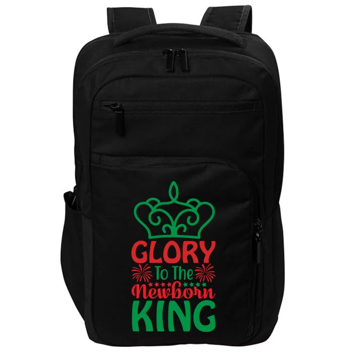 Glory To The Newborn King Impact Tech Backpack