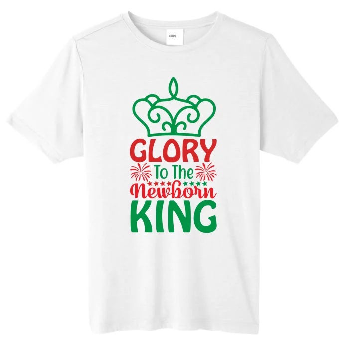 Glory To The Newborn King ChromaSoft Performance T-Shirt