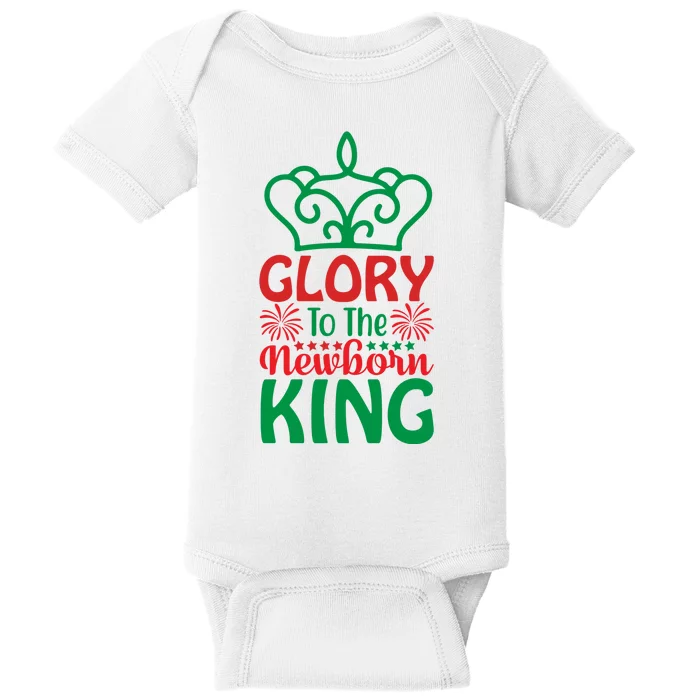 Glory To The Newborn King Baby Bodysuit