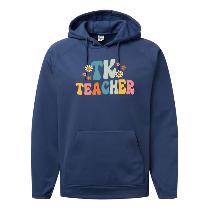 Groovy TK Teacher Transitional Kindergarten Back To School Performance Fleece Hoodie